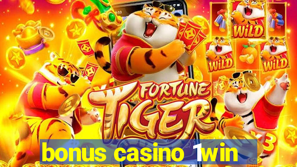 bonus casino 1win